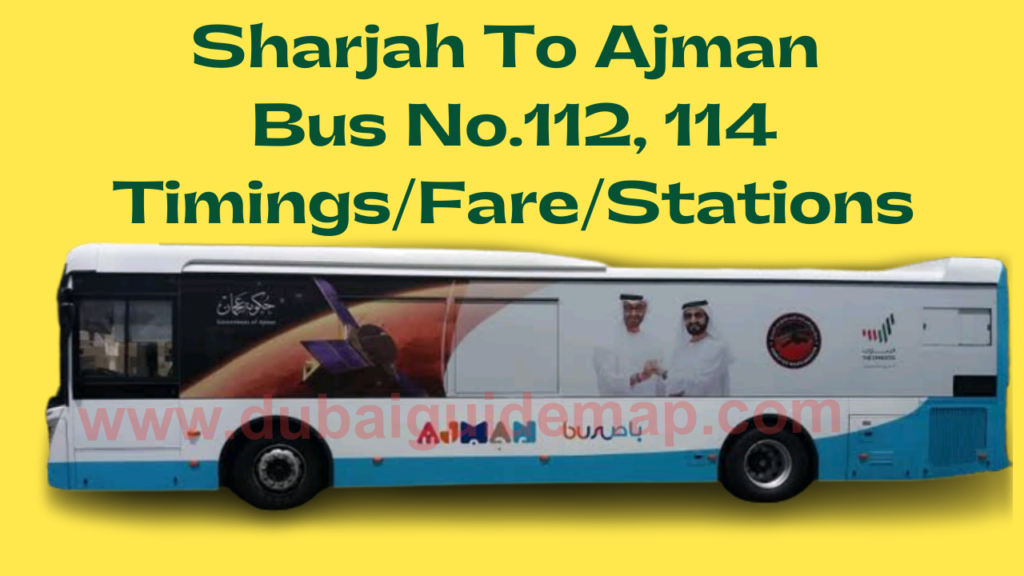 112 &114 bus route sharjah to ajman sharjah to ajman bus timings