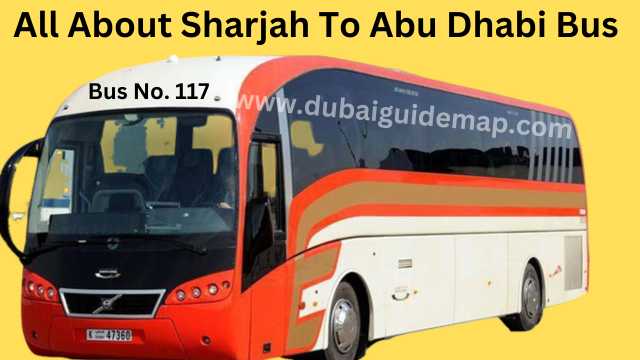 Sharjah to abu dhabi bus, 117 no. bus timings, route