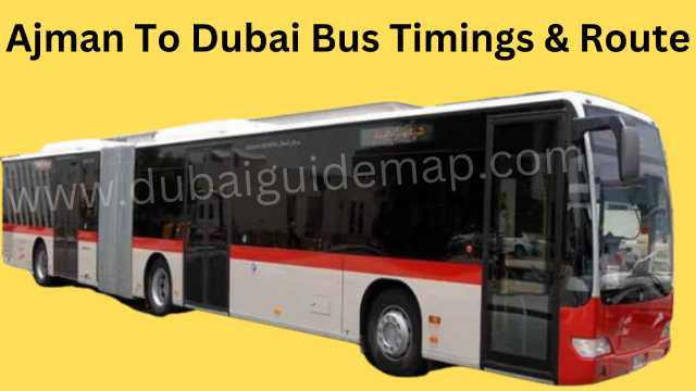 E400 Ajman To Dubai Bus Timings, Fare, Route