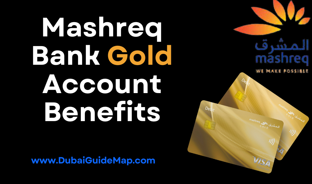 Mashreq-Bank-Gold-Account-Benefits